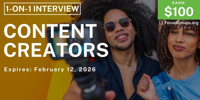 Research Study for Content Creators - $100 - $100 - 02/02/2026