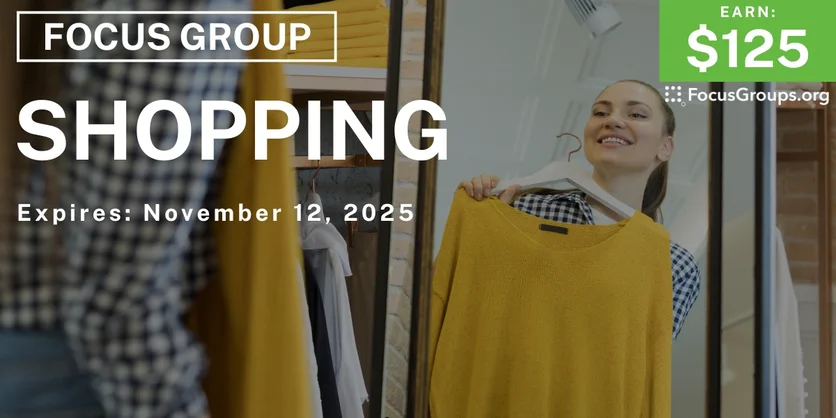 Focus Group in SF on Shopping - $125 - $125 - 10/30/2025
