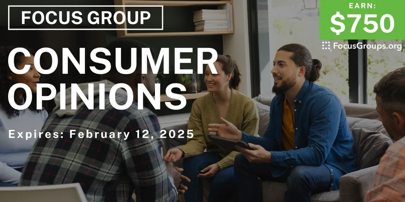 Focus Group in SF on Consumer Opinions - $750 - 01/29/2025