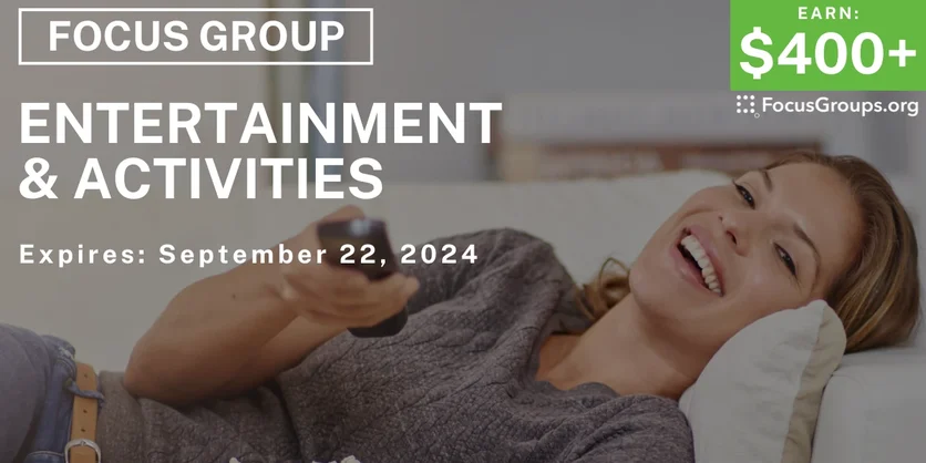 Focus Group in NYC on Entertainment & Activities - $400+ - 09/11/2024