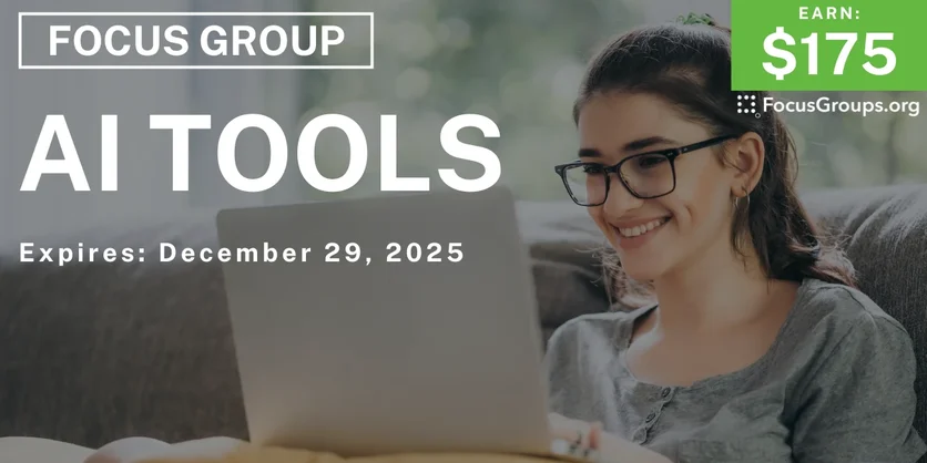 Focus Group on AI Tools - $175 - $175 - 12/17/2025