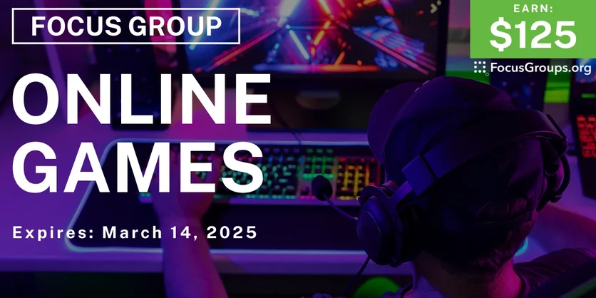 Focus Group in SF on Online Games - $125 - 03/12/2025