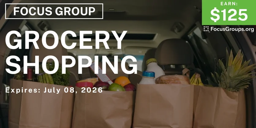 Focus Group on Grocery Shopping - $125 - $125 - 06/19/2026