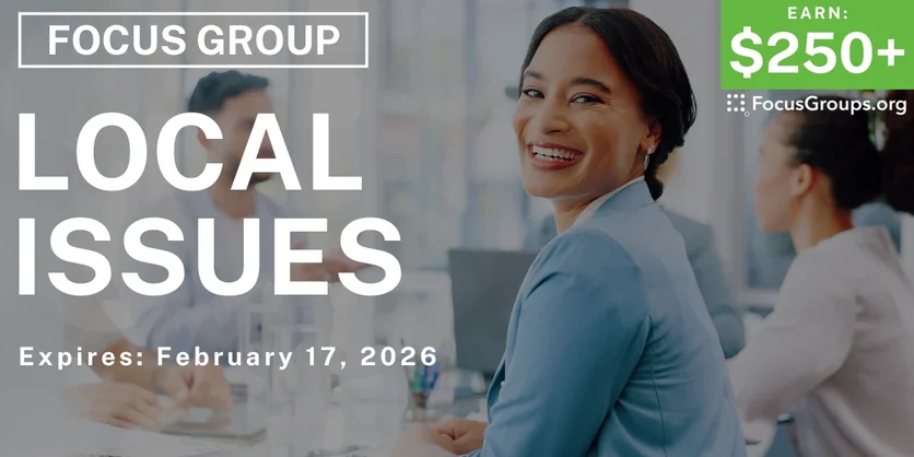 Focus Group in Sunnyvale on Local Issues - $250+ - $250-$300 - 02/16/2026