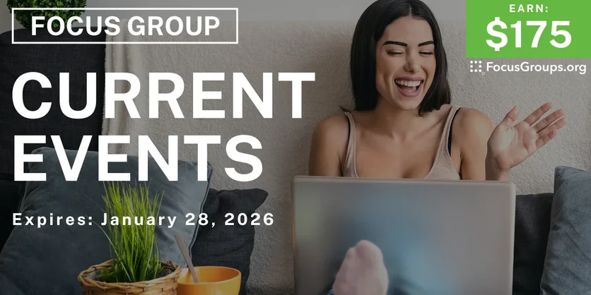 Focus Group in Ohio on Current Events - $175 - $175 - 01/21/2026