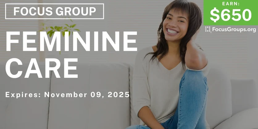 Focus Group for Women in Columbus on Feminine Care - $650 - $650 - 10/27/2025