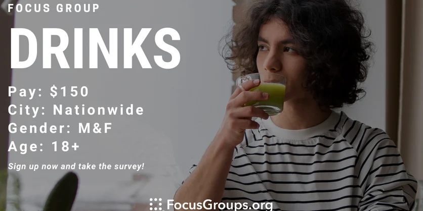 Focus Group on Drinks - $150 - 05/10/2023