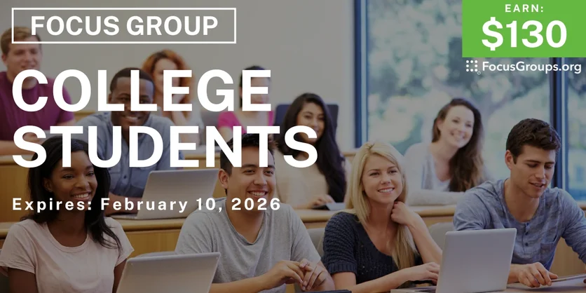 Focus Group for College Students - $130 - $130 - 01/27/2026