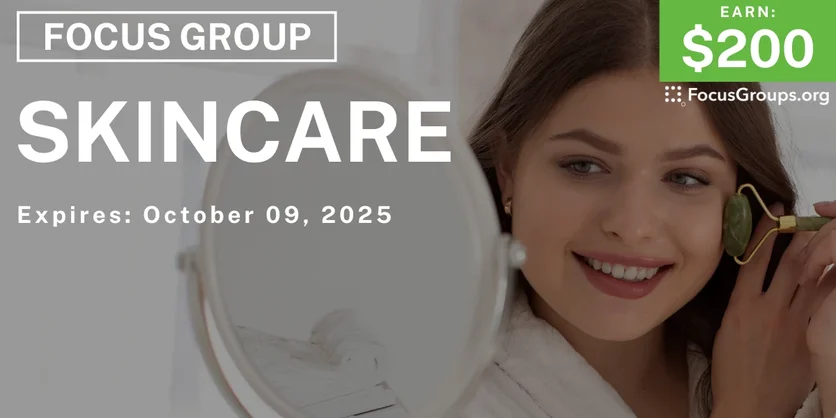 Focus Group in Phoenix on Skincare - $200 - $200 - 09/29/2025