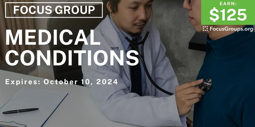 Focus Group for Men on Medical Conditions - $125 - 10/03/2024