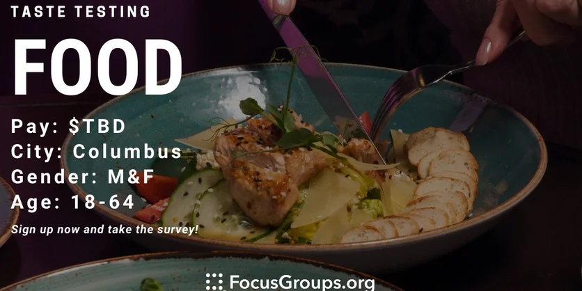 Taste Test on Food in Columbus - TBD - 08/02/2022