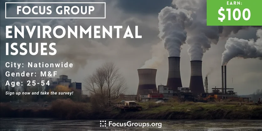 Focus Group on Environmental Issues - $100 - 03/04/2024