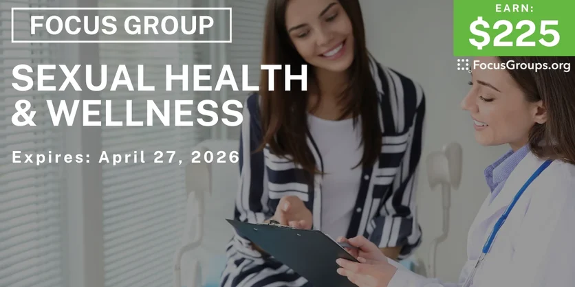 Sexual Health & Wellness Focus Group in NYC - $225 - $225 - 04/22/2026