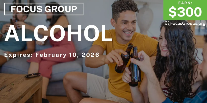 Focus Group in Cincinnati on Alcohol - $300 - $300 - 01/29/2026