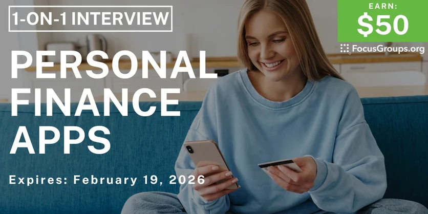 Personal Finance Apps Study on for Women  - $50 - $50 - 02/16/2026