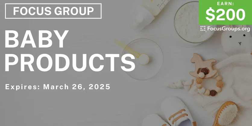Focus Group in Atlanta on Baby Products - $200 - 03/06/2025