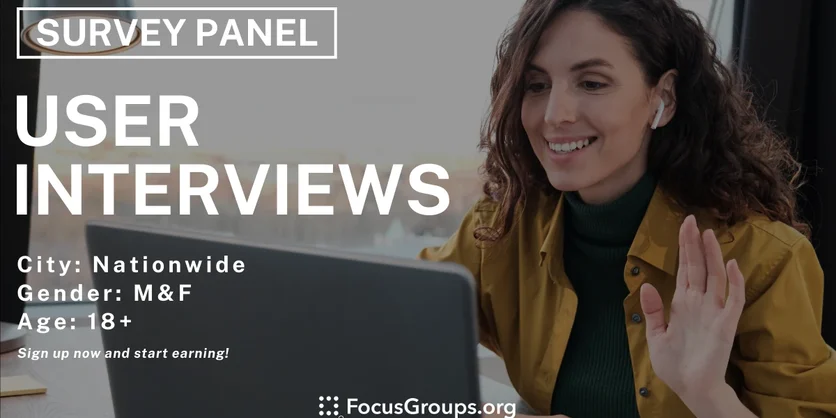 User Interviews - More Ways to Earn! - Varies - 02/10/2025
