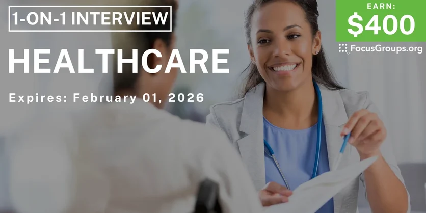 Research Study in LA on Healthcare - $400 - $400 - 01/16/2026