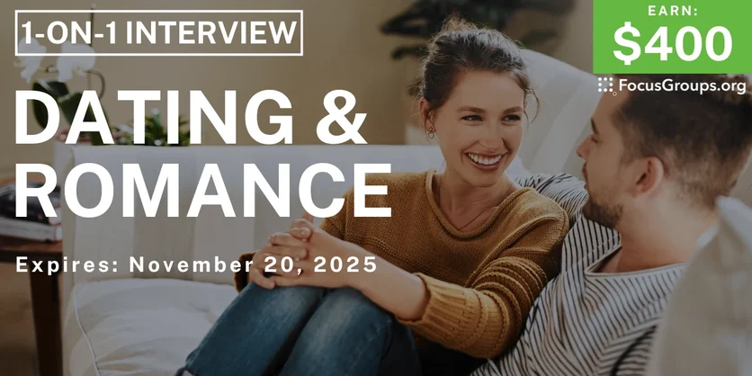 Research Study in LA on Dating & Romance - $400 - $400 - 11/10/2025
