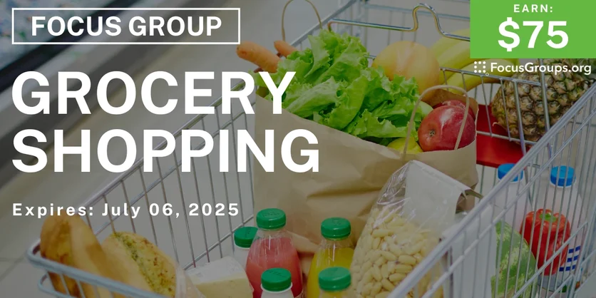 Focus Group in Tampa & Charlotte on Grocery Shopping - $75 - 06/24/2025