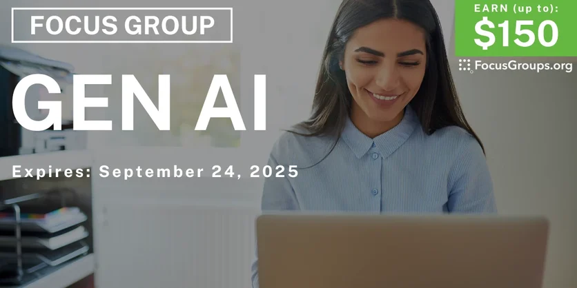 Focus Group in Washington D.C. on Gen AI - up to $150 - up to $150 - 09/17/2025