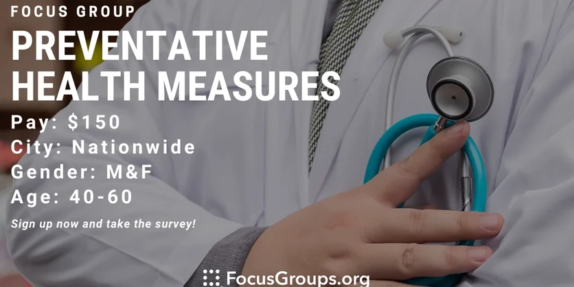 Focus Group on Preventative Health Measures - $150 - 08/19/2022