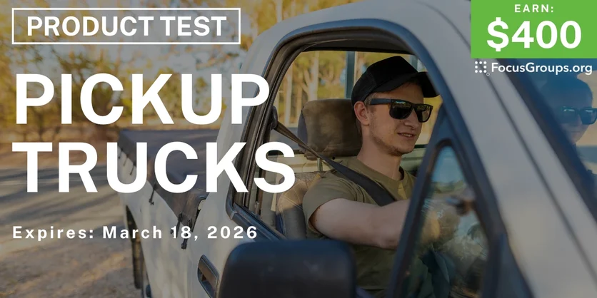 Product Test in Milwaukee on Pickup Trucks - $400 - $400 - 03/13/2026