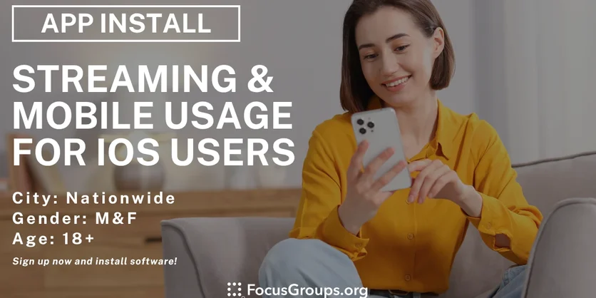 Streaming & Mobile Usage Study for iOS Users - Varies - 05/21/2026