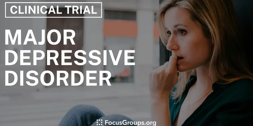 Research Study on Major Depressive Disorder - Varies - 11/22/2024