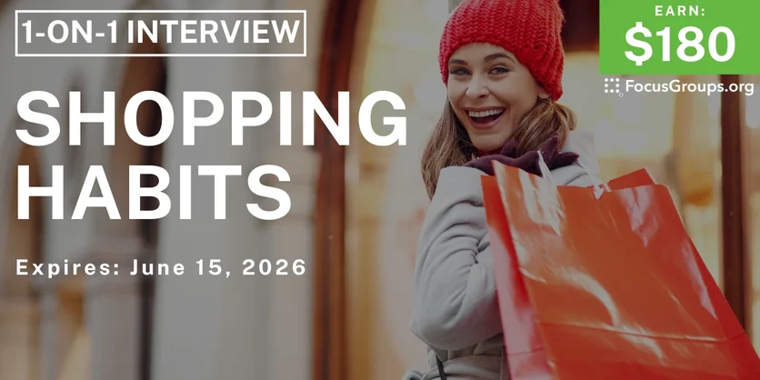 Research Study on Shopping Habits - $180 - $180 - 06/02/2026