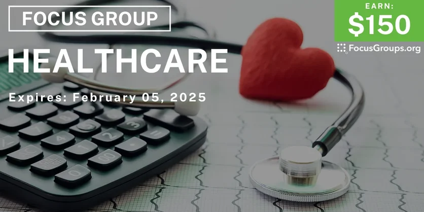 Focus Group in San Antonio on Healthcare - $150 - 01/24/2025