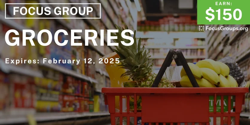 Focus Group in Raleigh on Groceries - $150 - 01/31/2025
