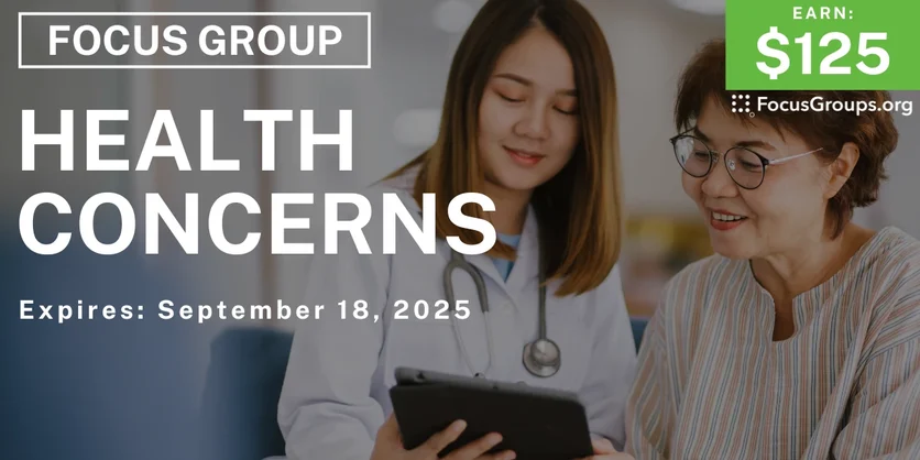 Focus Group on Health Concerns - $125 - $125 - 09/05/2025