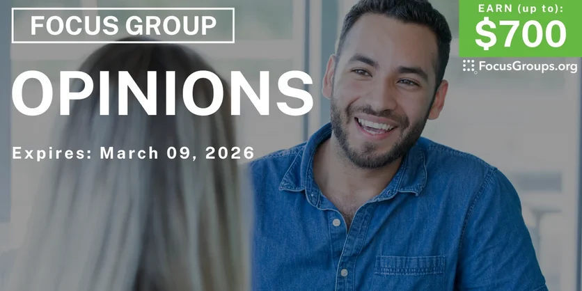 Focus Group in SF on Opinions - up to $700 - up to $700 - 02/24/2026