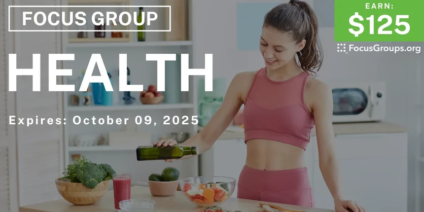 Focus Group on Health - $125