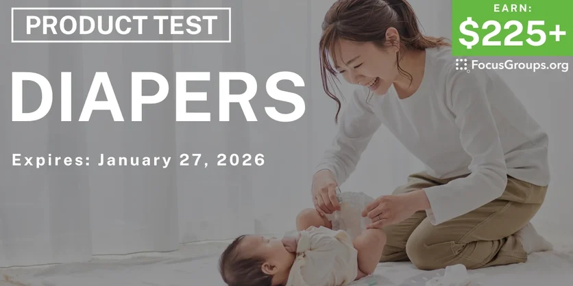 Product Test for Moms on Diapers - $225+ - $225-$350 - 01/05/2026