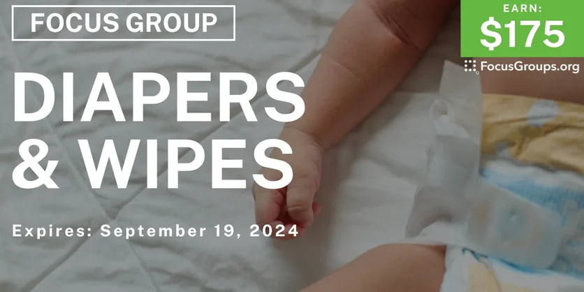 Focus Group for Parents in Chicago on Diapers & Wipes - $175 - 09/10/2024