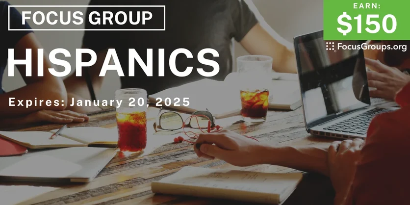 Focus Group in Orlando for Hispanics - $150 - 01/07/2025