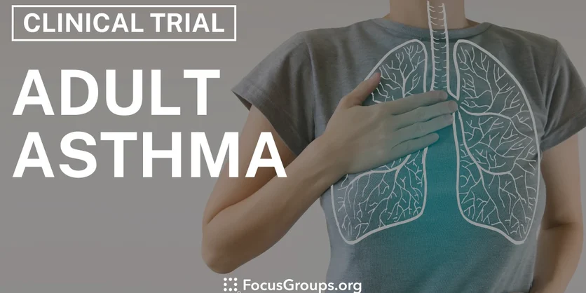 Adult Asthma Clinical Trial - Varies - 05/23/2025