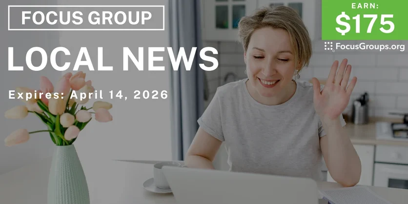 Focus Group in San Antonio on Local News - $175 - $175 - 04/07/2026