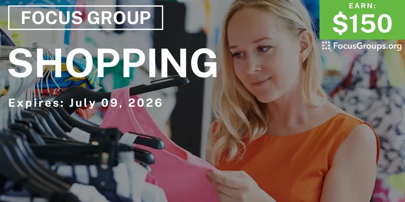 Focus Group on Shopping - $150 - $150 - 06/19/2026