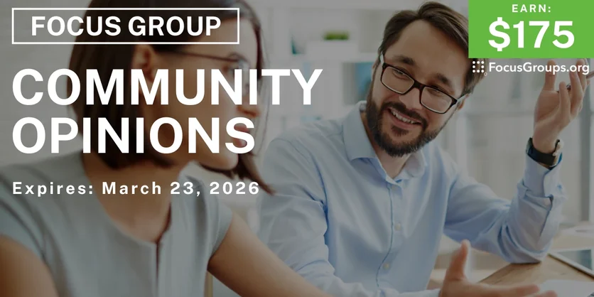 Focus Group in Seattle on Community Opinions - $175 - $175 - 03/17/2026