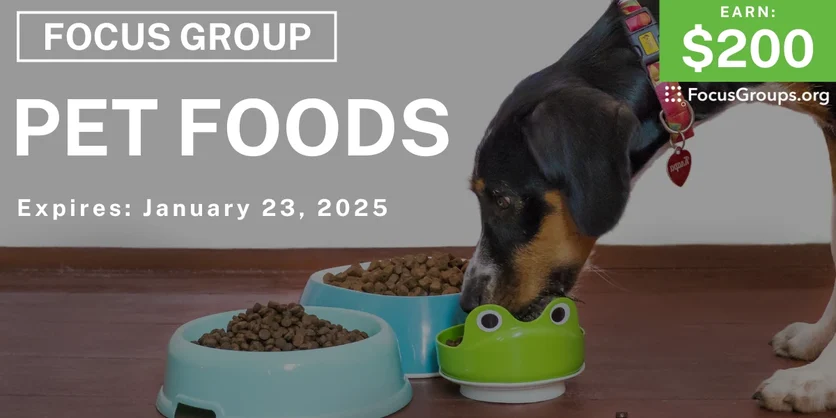 Focus Group in Seattle on Pet Foods - $200 - 01/07/2025
