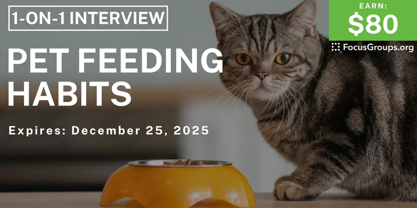 Research Study for Cat Owners on Pet Feeding Habits - $80 - $80 - 12/15/2025