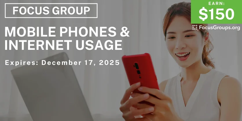 Focus Group in Chicago on Mobile Phones & Internet Usage - $150 - $150 - 12/05/2025