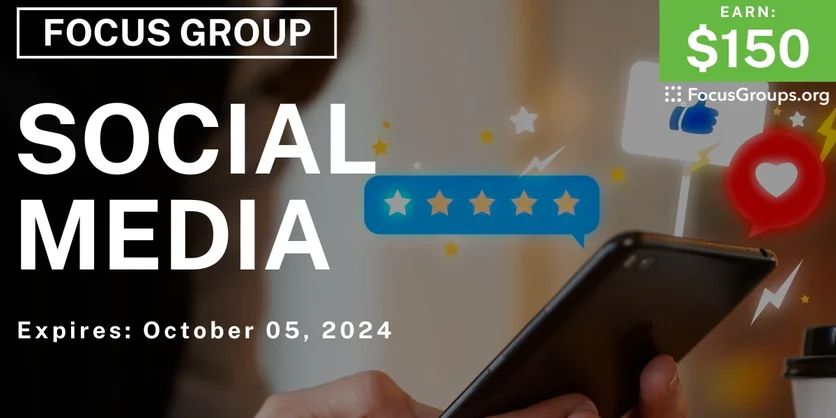 Focus Group on Social Media - $150 - 09/23/2024