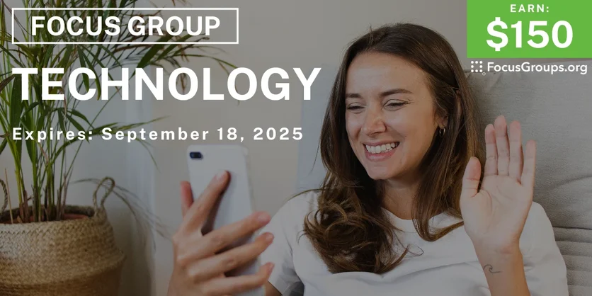 Focus Group in Raleigh on Technology - $150 - $150 - 09/09/2025