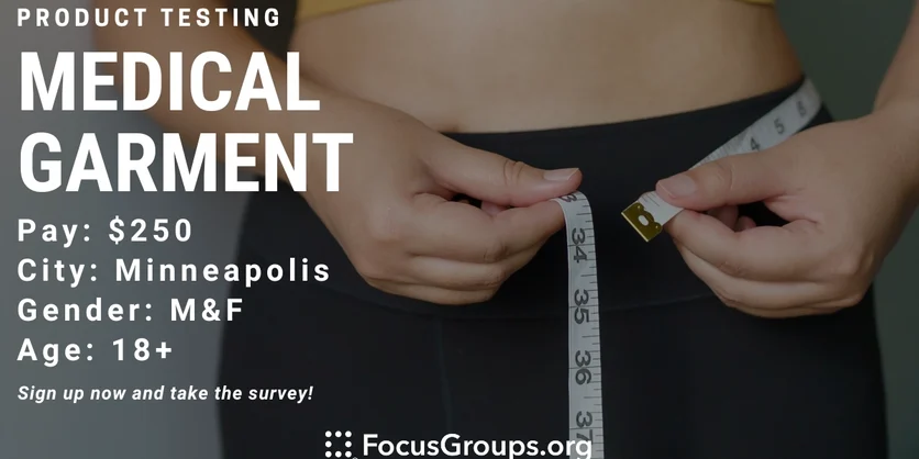 Product Test on Medical Garment in Minneapolis - $250 - 09/07/2023