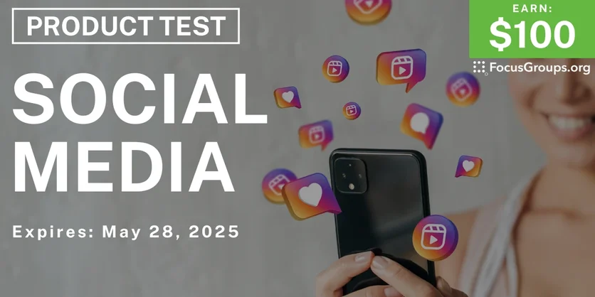 Product Test on Social Media - $100 - 05/15/2025