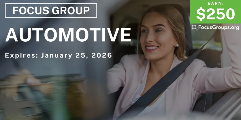 Focus Group in Atlanta on Automotive - $250 - $250 - 12/31/2025